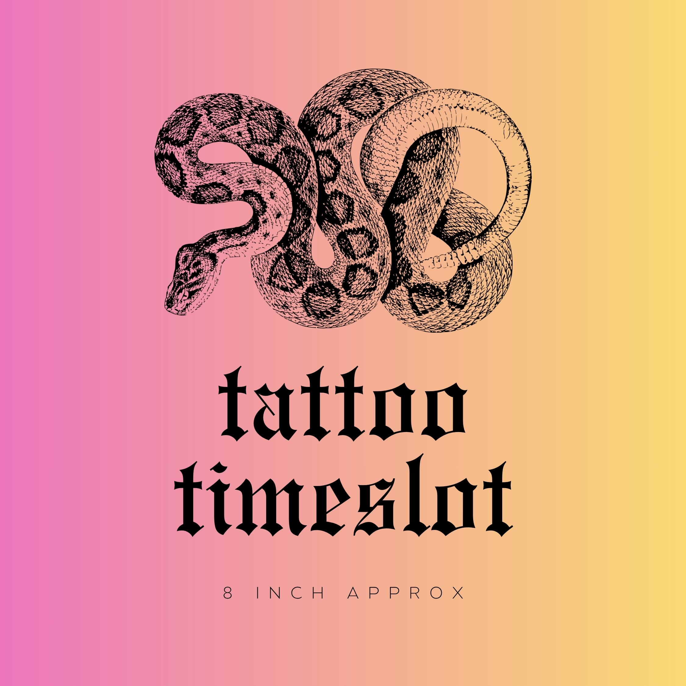 8 inch approx custom tattoo time slot LIMITED TIME